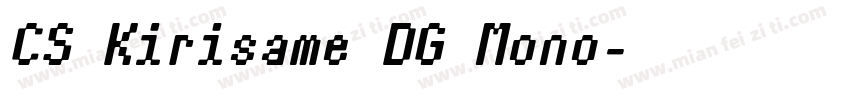 CS Kirisame DG Mono字体转换